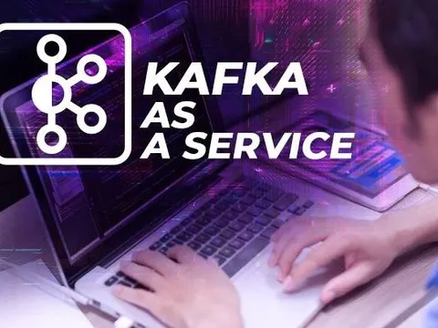 Bizfly Kafka - Kafka as a service tiên phong tại Việt Nam, khám phá những lợi ích tuyệt vời, ưu đãi dùng thử 1 tháng