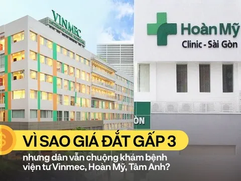 Vì sao giá đắt gấp 2-3 lần dịch vụ công nhưng các bệnh viện tư như Vinmec, FV, Hoàn Mỹ, Tâm Anh, Medlatec... vẫn ngày càng phát triển tại Việt Nam?