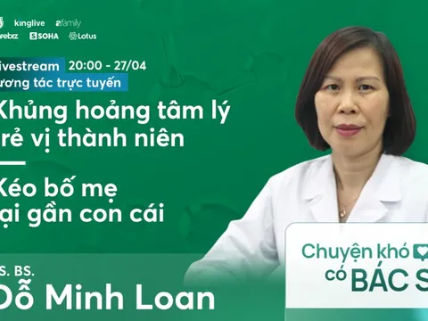 [Livestream] Khủng hoảng tâm lý trẻ vị thành niên - Kéo bố mẹ lại gần con cái