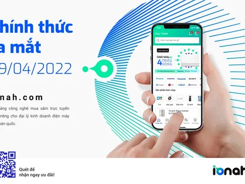 Ẩn số sau sàn TMĐT sắp ra mắt iONAH giúp khách hàng có thể mua được sản phẩm điện máy từ nhà cung cấp với chi phí cạnh tranh nhất?