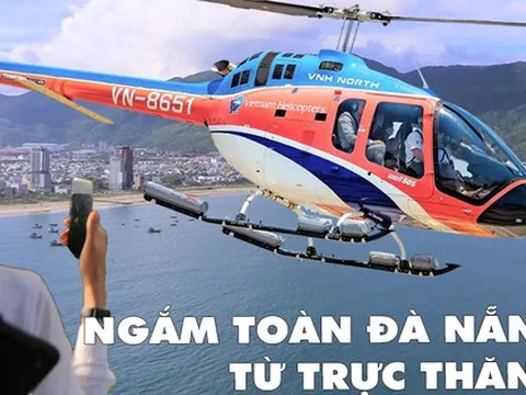 Clip, ảnh: Du khách hào hứng lần đầu trải nghiệm ngắm Đà Nẵng từ trực thăng