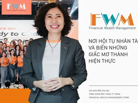 FWM: Nơi hội tụ nhân tài và biến những giấc mơ thành hiện thực
