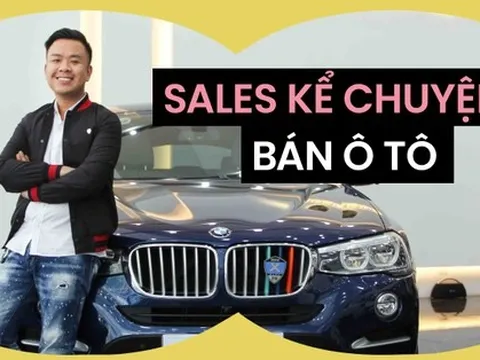 Sales kể chuyện bán ô tô: Tháng cao nhất kiếm được 200 triệu, có khách 19 tuổi đã mua đứt chiếc Mercedes