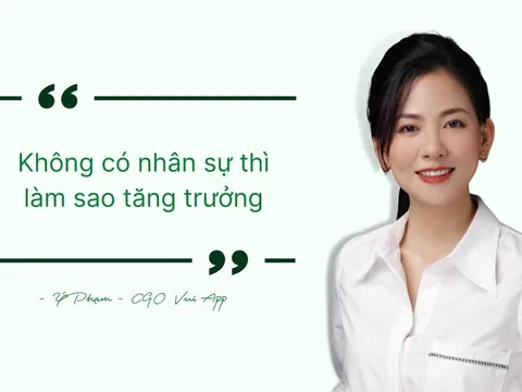 Góc nhìn nhân sự & tăng trưởng từ giám đốc phát triển Vui App