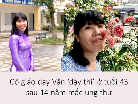 Người phụ nữ mắc ung thư tưởng không qua khỏi: Phép màu xảy ra, tôi được 'dậy thì' lần hai