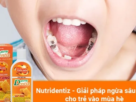 Nutridentiz - Giải pháp ngừa sâu răng cho trẻ vào mùa hè