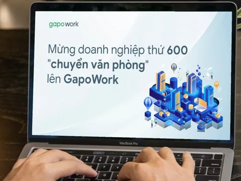 Hơn 600 doanh nghiệp xây thành công “văn phòng số” trên GapoWork