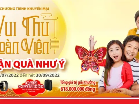 Dai-ichi Life thực hiện khuyến mại “Vui thu đoàn viên, Nhận quà như ý”