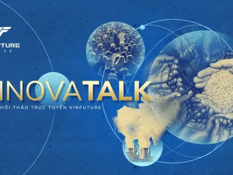 Quỹ VinFuture khởi động chuỗi hội thảo trực tuyến InnovaTalk 2022