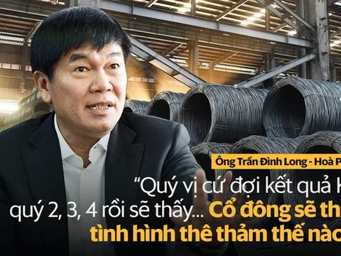 Lời dự báo của ông Trần Đình Long về kết quả kinh doanh ngành thép đã bắt đầu "linh nghiệm"