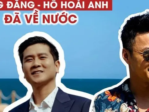 Luật sư nói gì về việc Hồ Hoài Anh và Hồng Đăng về nước?