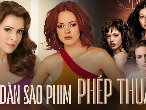 Dàn sao Phép Thuật sau 24 năm: Sự nghiệp và đời tư của dàn sao có nhiều đổi khác