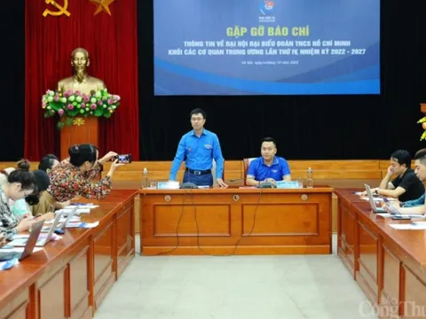 Sẵn sàng cho Đại hội đại biểu Đoàn Khối các Cơ quan Trung ương nhiệm kỳ 2022 – 2027