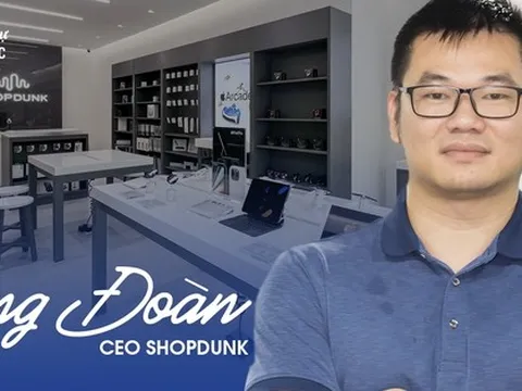 CEO ShopDunk Dũng Đoàn: 'Người Việt yêu Apple nhưng chưa được hồi đáp xứng đáng'