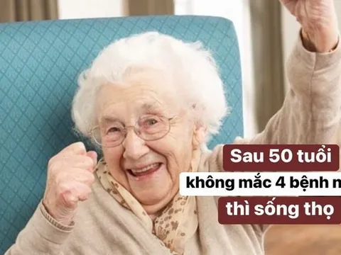 Bất kể nam nữ, sau 50 tuổi nếu không mắc 4 bệnh này thì có tiềm năng sống thọ