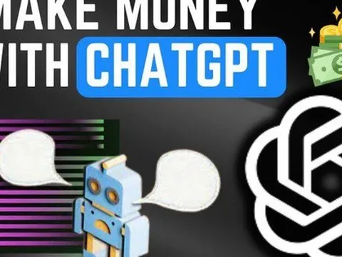 Sử dụng ChatGPT và các ứng dụng AI để kiếm hơn 2,7 tỷ đồng/năm mà chỉ cần làm 4h/ngày