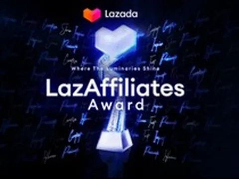 LazAffiliates Awards 2023: Lễ trao giải dành cho cộng đồng tiếp thị liên kết sắp diễn ra