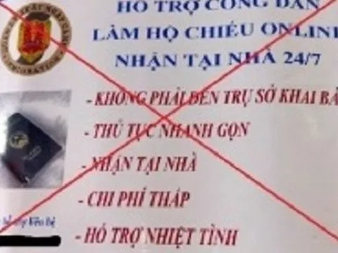 Cảnh giác với dịch vụ “hỗ trợ làm hộ chiếu online nhận tại nhà 24/7”