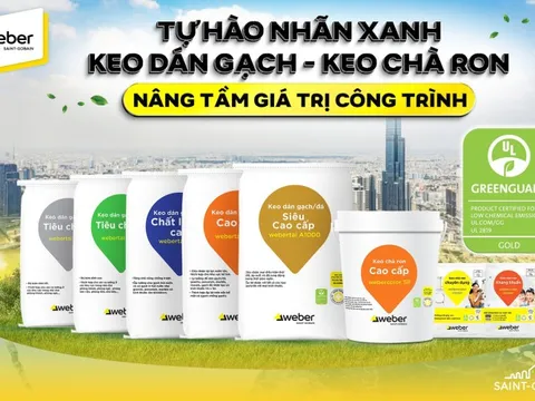 Giải pháp ốp lát toàn diện Weber, tăng chuẩn xanh cho công trình Việt