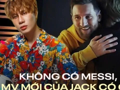 MV mới của Jack: Chẳng có gì ngoài 3 giây của Messi