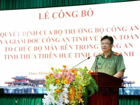 Kiện toàn tổ chức bộ máy Công an tỉnh Thừa Thiên Huế tinh, gọn, mạnh
