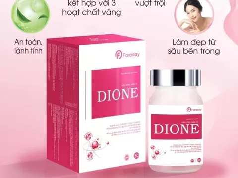 Viên uống sáng da DIONE vi phạm quy định về quảng cáo