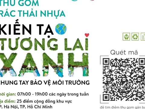 “Kiến tạo tương lai Xanh” cùng chiến dịch thu gom, tái chế rác thải nhựa thành quà tặng