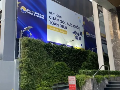 "Bệnh viện quốc tế" European Wellness vừa bị xử phạt vì hàng loạt sai phạm hoạt động ra sao?