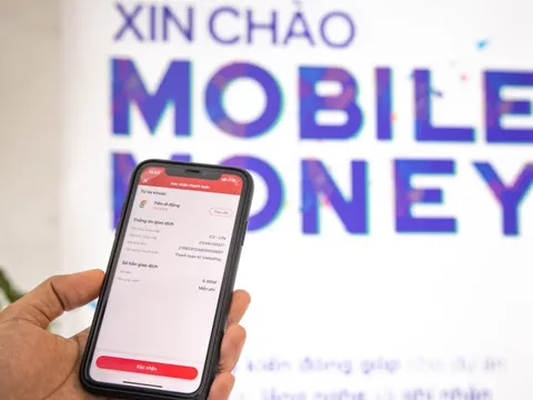 Tiếp tục triển khai thí điểm Mobile - Money đến hết năm 2024