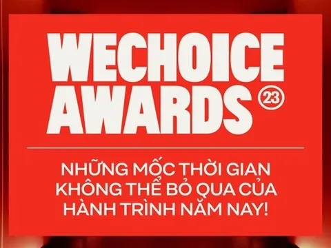 WeChoice Awards 2023: Những mốc thời gian không thể bỏ qua của hành trình năm nay!