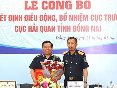 Đồng Nai: Có tân Cục trưởng Cục Hải quan
