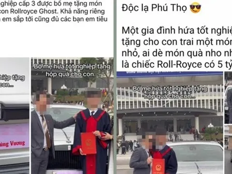Lan truyền tin thất thiệt 'bố tặng con xe Rolls-Royce trong lễ tốt nghiệp'