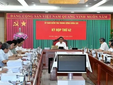 Toàn văn thông cáo báo chí kỳ họp thứ 42 của Ủy ban Kiểm tra Trung ương
