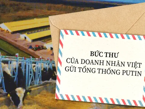 Bức thư một doanh nhân Việt gửi Tổng thống Putin và dự án kỷ lục của nông nghiệp Việt Nam ở nước ngoài